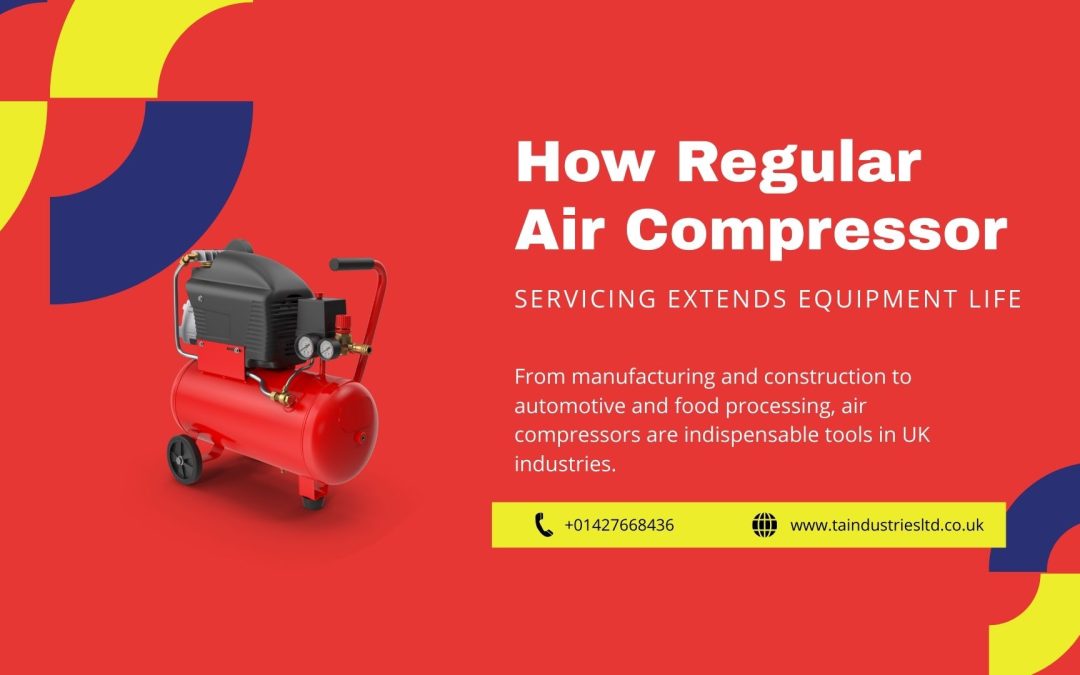 How Regular Air Compressor Servicing Extends Equipment Life