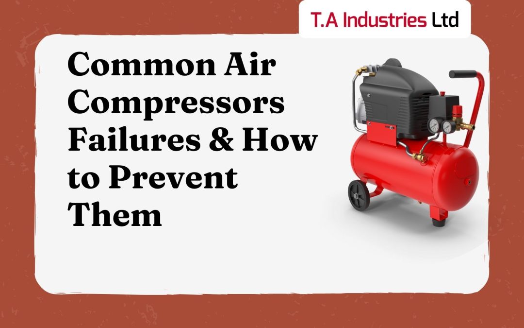 Common Causes Of Air Compressor Failure In Commercial Settings